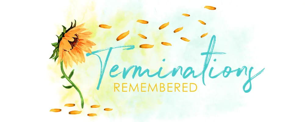 Terminations Remembered
