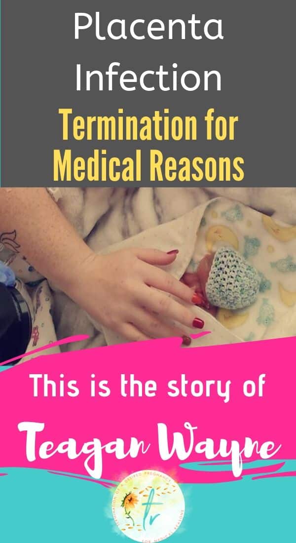 Placenta Infection – The Story of Teagan Wayne Mercer